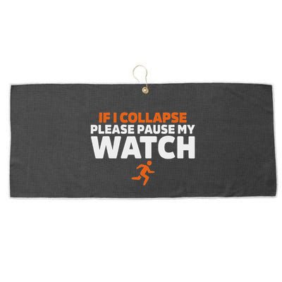 If I Collapse Please Pause My Watch Marathon Runner Running Large Microfiber Waffle Golf Towel