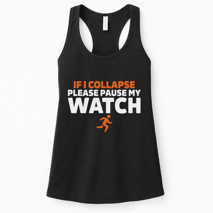 If I Collapse Please Pause My Watch Marathon Runner Running Womens Tank Top