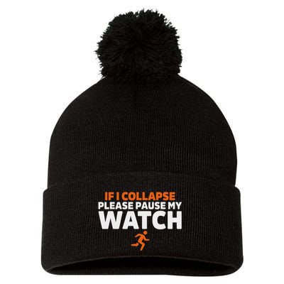 If I Collapse Please Pause My Watch Marathon Runner Running Pom Pom 12in Knit Beanie