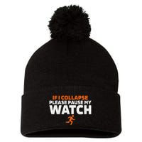 If I Collapse Please Pause My Watch Marathon Runner Running Pom Pom 12in Knit Beanie
