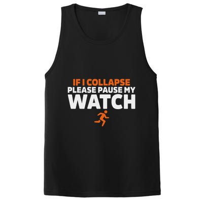 If I Collapse Please Pause My Watch Marathon Runner Running PosiCharge Competitor Tank
