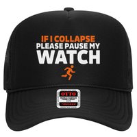If I Collapse Please Pause My Watch Marathon Runner Running Trucker Hat