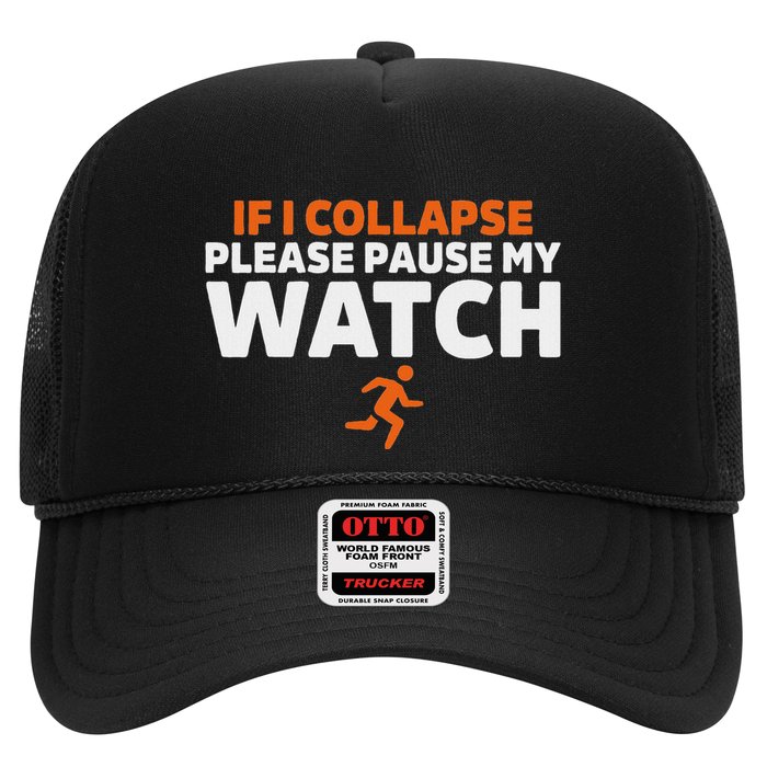 If I Collapse Please Pause My Watch Marathon Runner Running Trucker Hat