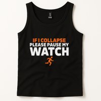 If I Collapse Please Pause My Watch Marathon Runner Running Tank Top