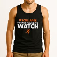 If I Collapse Please Pause My Watch Marathon Runner Running Tank Top