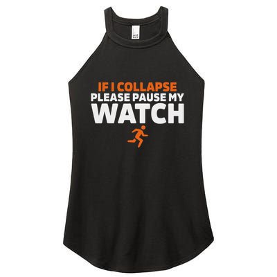 If I Collapse Please Pause My Watch Marathon Runner Running Women's Perfect Tri Rocker Tank