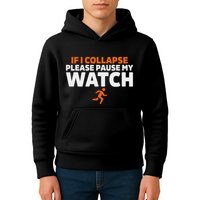 If I Collapse Please Pause My Watch Marathon Runner Running Kids Hoodie