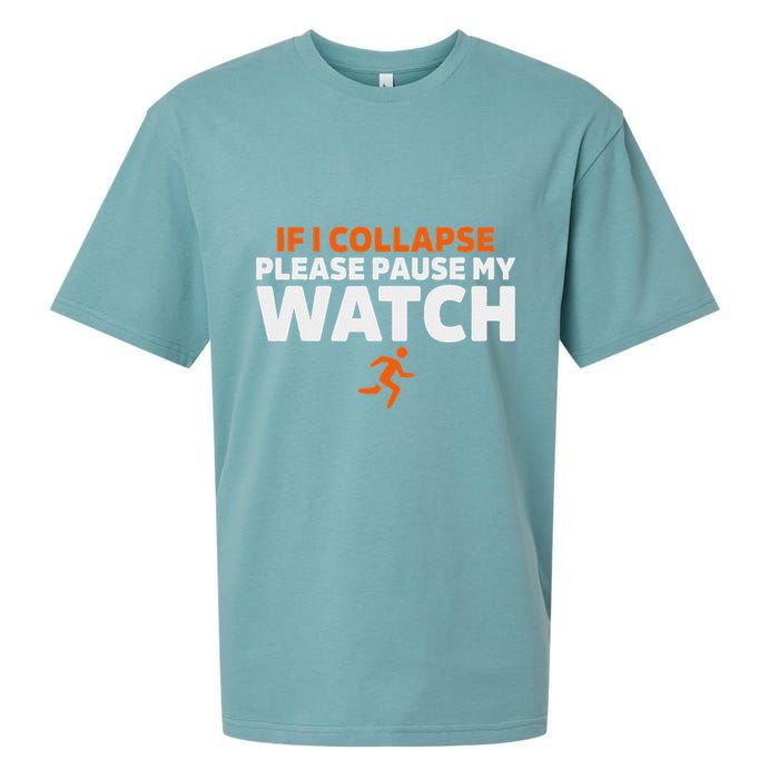 If I Collapse Please Pause My Watch Marathon Runner Running Sueded Cloud Jersey T-Shirt