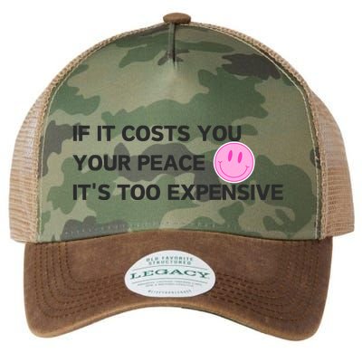 If It Costs You Your Peace ItS Too Expensive Legacy Tie Dye Trucker Hat