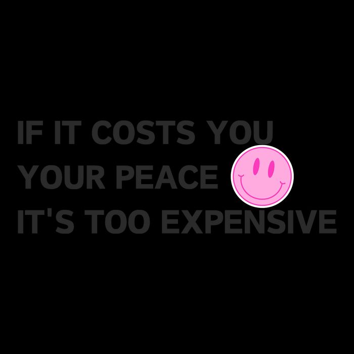 If It Costs You Your Peace ItS Too Expensive Impact Tech Backpack