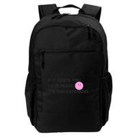 If It Costs You Your Peace ItS Too Expensive Backpack