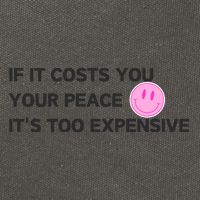 If It Costs You Your Peace ItS Too Expensive Cotton Canvas Backpack
