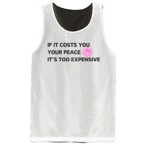 If It Costs You Your Peace ItS Too Expensive Mesh Reversible Basketball Jersey Tank