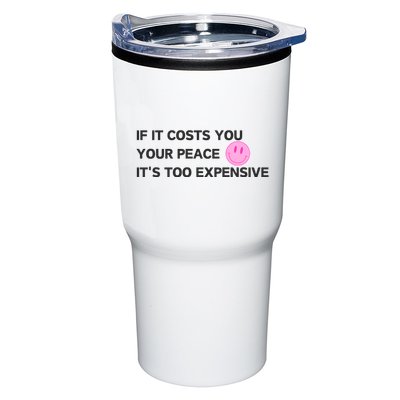 If It Costs You Your Peace ItS Too Expensive Tumbler