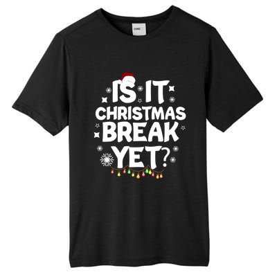 Is It Christmas Break Yet Funny Xmas Meaningful Gift Tall Fusion ChromaSoft Performance T-Shirt