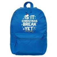 Is It Christmas Break Yet Funny Xmas Meaningful Gift 16 in Basic Backpack