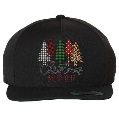 Is It Christmas Break Yet Funny Xmas Teacher Great Gift Wool Snapback Cap