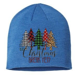 Is It Christmas Break Yet Funny Xmas Teacher Great Gift Sustainable Beanie