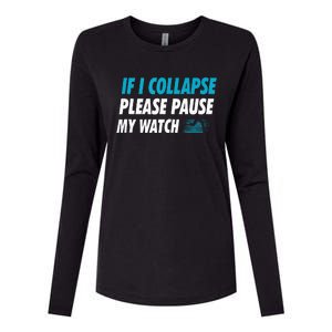 If I Collapse Please Pause My Watch Running Marathon Runner Womens Cotton Relaxed Long Sleeve T-Shirt