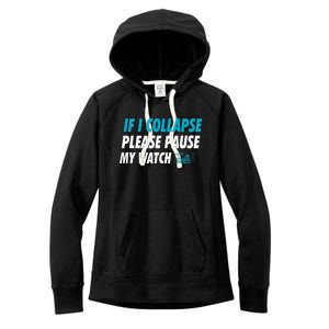 If I Collapse Please Pause My Watch Running Marathon Runner Women's Fleece Hoodie