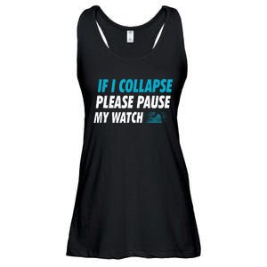 If I Collapse Please Pause My Watch Running Marathon Runner Ladies Essential Flowy Tank