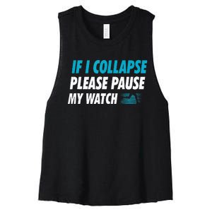 If I Collapse Please Pause My Watch Running Marathon Runner Women's Racerback Cropped Tank