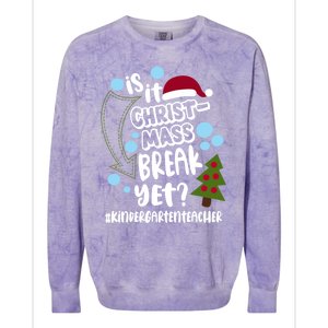 Is It Christmas Break Yet Kindergarten Teacher Christmas Gift Colorblast Crewneck Sweatshirt