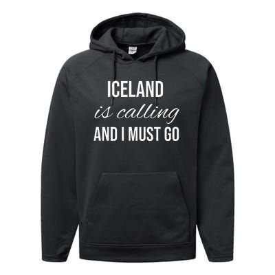 Iceland Is Calling And I Must Go Vacation Roots Iceland Performance Fleece Hoodie