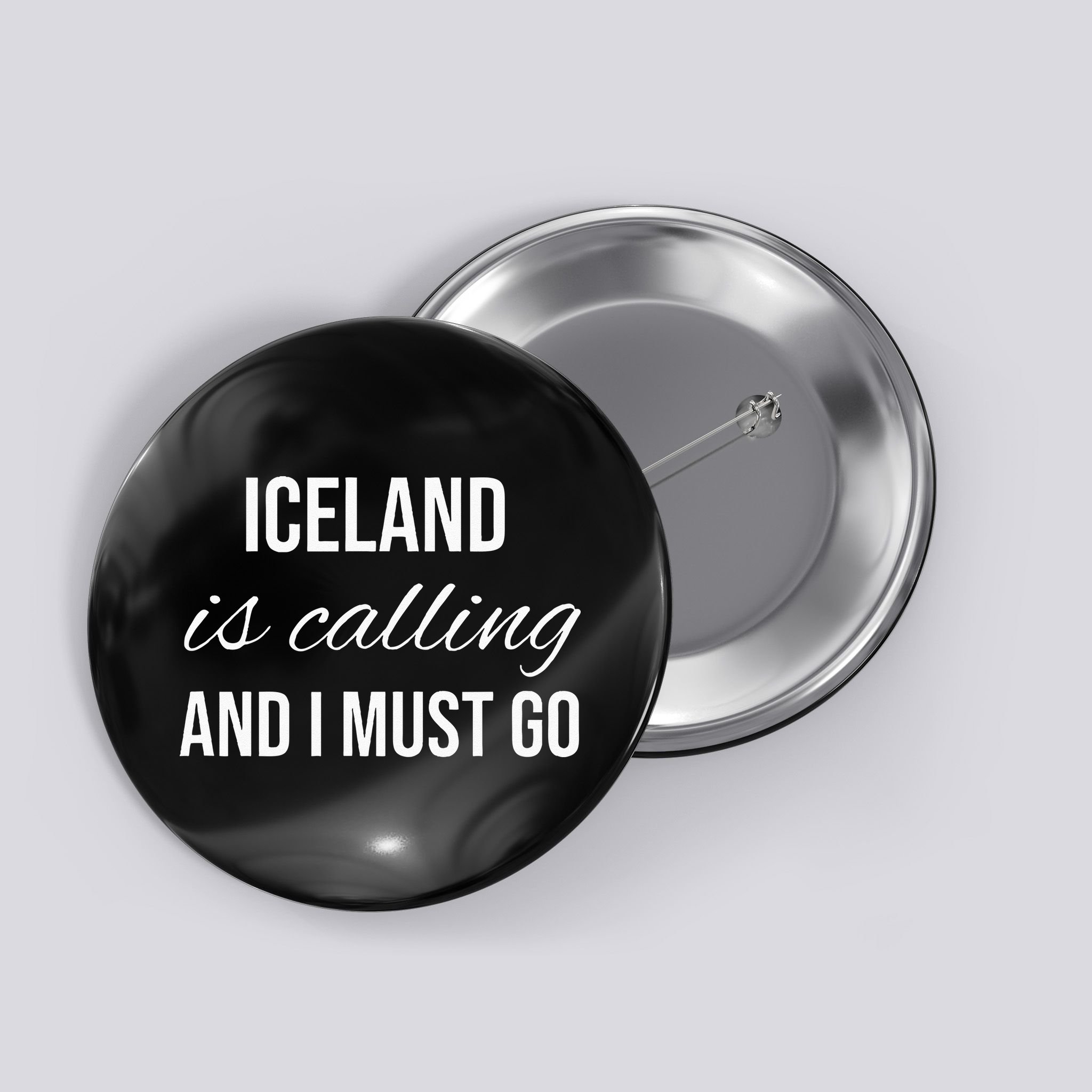 Iceland Is Calling And I Must Go Vacation Roots Iceland Button