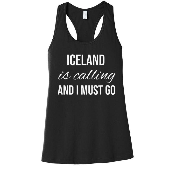 Iceland Is Calling And I Must Go Vacation Roots Iceland Women's Racerback Tank