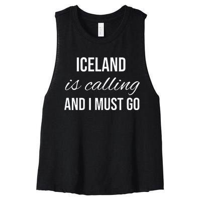 Iceland Is Calling And I Must Go Vacation Roots Iceland Women's Racerback Cropped Tank