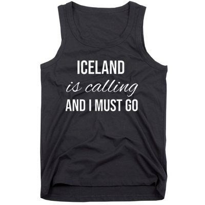 Iceland Is Calling And I Must Go Vacation Roots Iceland Tank Top