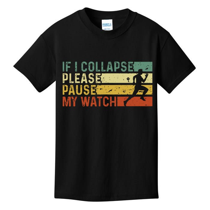 If I Collapse Please Pause My Watch Funny Running Kids T-Shirt