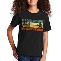 If I Collapse Please Pause My Watch Funny Running Kids T-Shirt