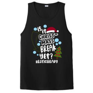 Is It Christmas Break Yet Lunchlady Christmas Lunch Lady Gift PosiCharge Competitor Tank