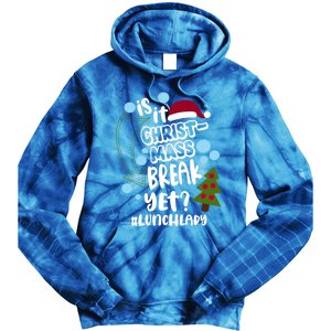 Is It Christmas Break Yet Lunchlady Christmas Lunch Lady Gift Tie Dye Hoodie