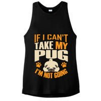 If I Can't Take My Pug I'm Not Going Ladies PosiCharge Tri-Blend Wicking Tank