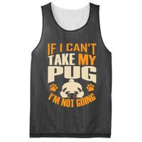If I Can't Take My Pug I'm Not Going Mesh Reversible Basketball Jersey Tank
