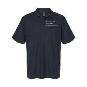 If It Costs You Your Peace ItS Too Expensive Softstyle Adult Sport Polo