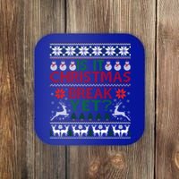 Is It Christmas Break Yet Fun School Office Before Christmas Gift Coaster