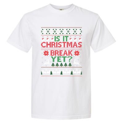 Is It Christmas Break Yet Fun School Office Before Christmas Gift Garment-Dyed Heavyweight T-Shirt