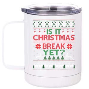 Is It Christmas Break Yet Fun School Office Before Christmas Gift 12 oz Stainless Steel Tumbler Cup