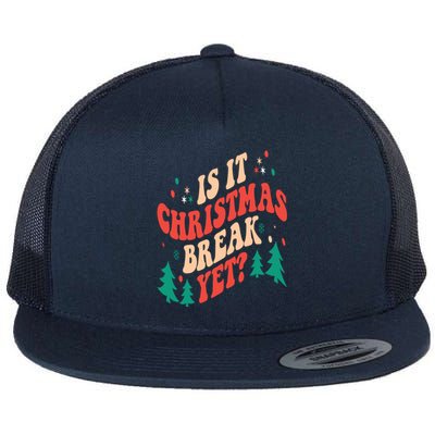 Is It Christmas Break Yet Gift Flat Bill Trucker Hat