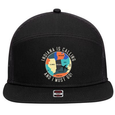 Indiana Is Calling And I Must Go Indiana State 7 Panel Mesh Trucker Snapback Hat