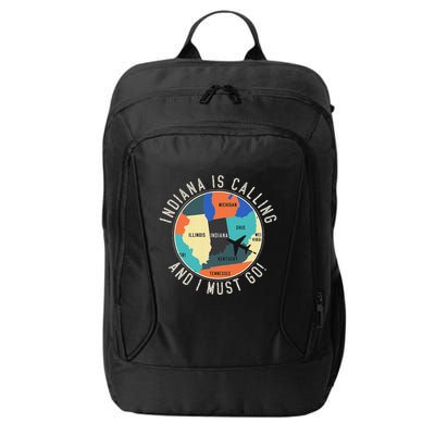 Indiana Is Calling And I Must Go Indiana State City Backpack
