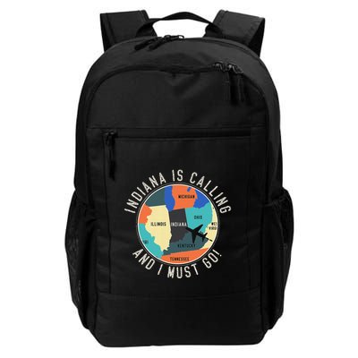Indiana Is Calling And I Must Go Indiana State Backpack