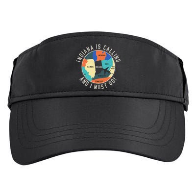 Indiana Is Calling And I Must Go Indiana State Adult Drive Performance Visor