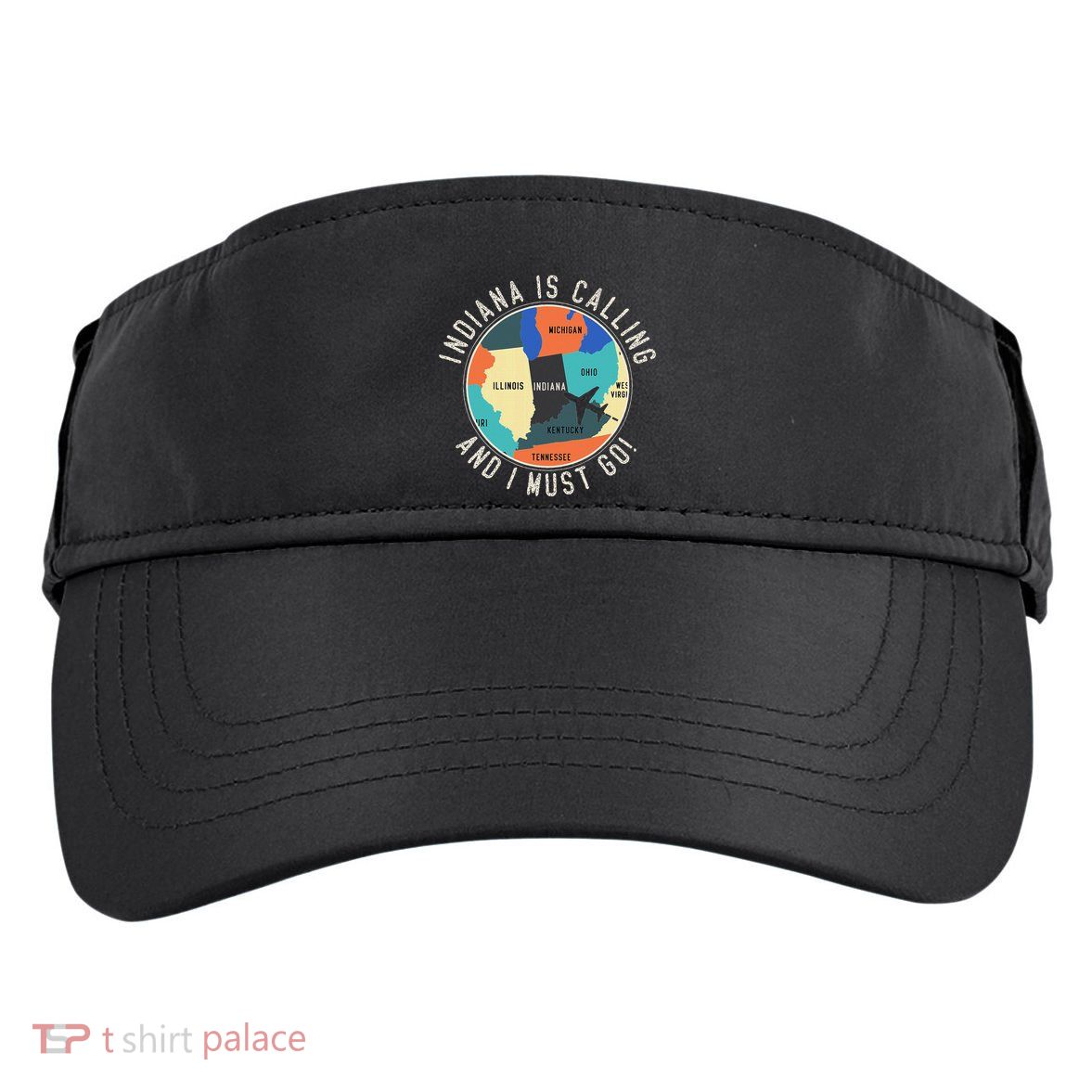 Indiana Is Calling And I Must Go Indiana State Adult Drive Performance Visor