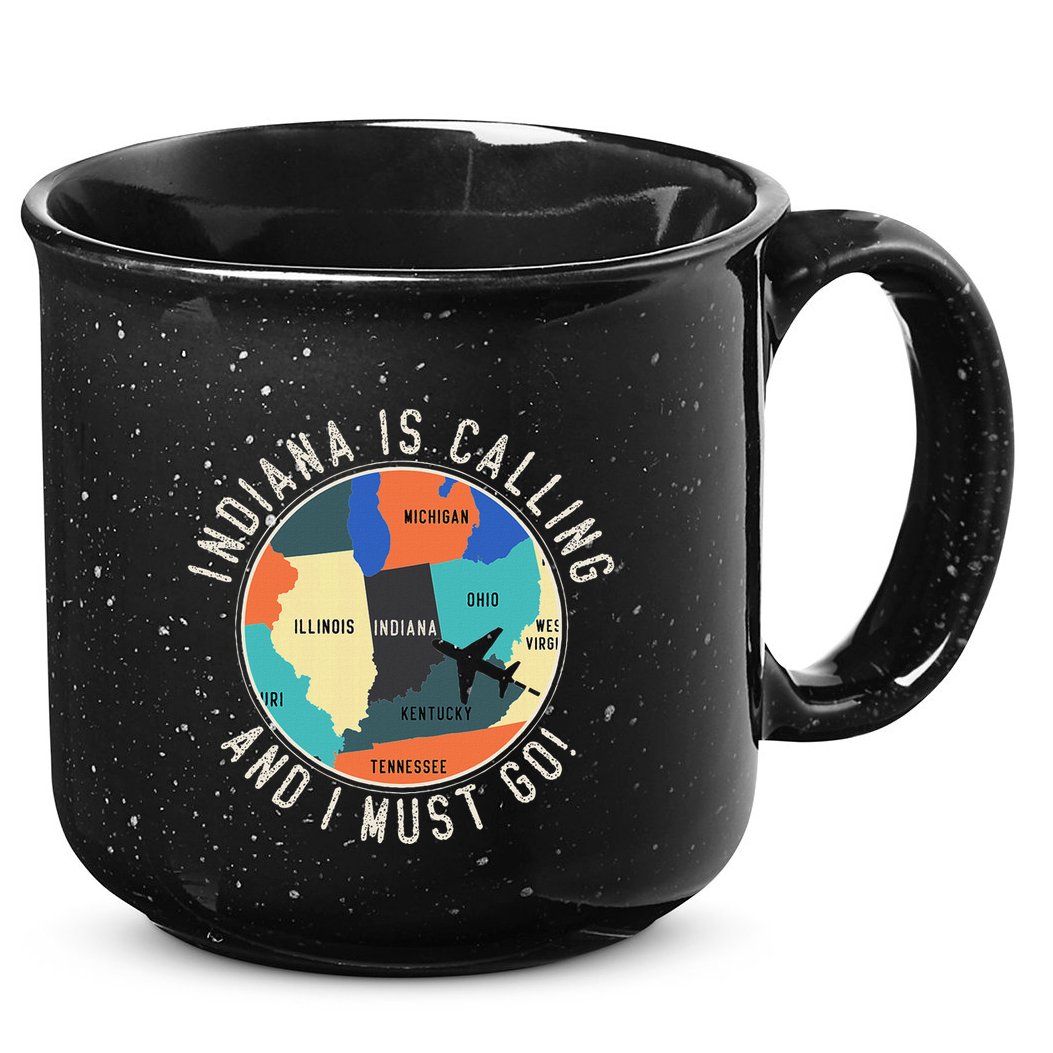 Indiana Is Calling And I Must Go Indiana State 15oz Campfire Ceramic Mug