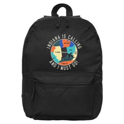 Indiana Is Calling And I Must Go Indiana State 16 in Basic Backpack